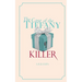 The Case of the Tiffany Killer: A Peggy Hart Mystery