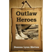 Outlaw Heroes