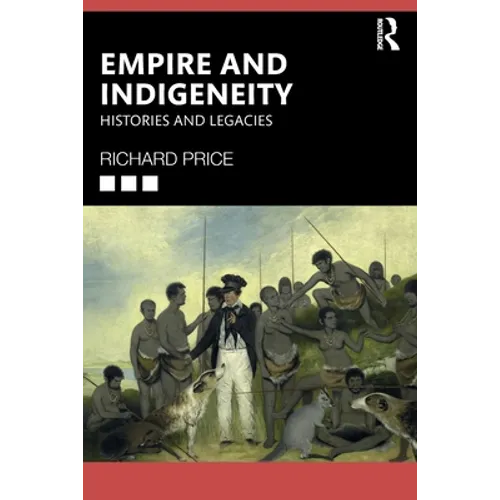 Empire and Indigeneity: Histories and Legacies