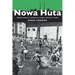 Nowa Huta: Generations of Change in a Model Socialist Town