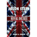 JASON STEED Royal Decree
