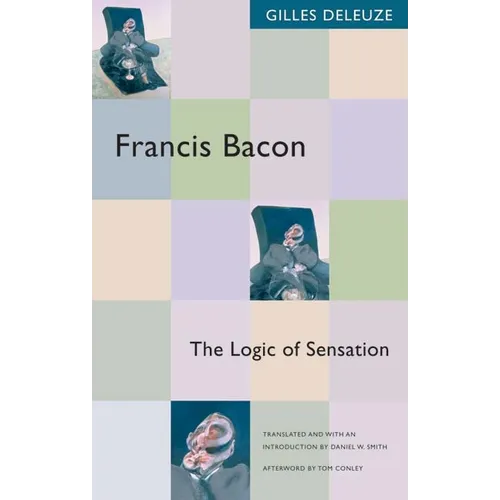 Francis Bacon: The Logic of Sensation