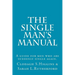 The Single Man's Manual A guide for men who are suddenly single again.: The Single Mans Manual is a simple manual, including a 7 step program, full of