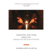 Adapting the Yoga Practice: Applying the Ancient Wisdom of Yoga to the Modern Body