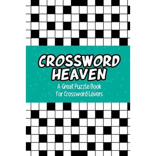 Crossword Heaven: A Great Puzzle Book for Crossword Lovers