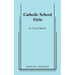 Catholic School Girls