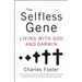 The Selfless Gene: Living with God and Darwin