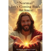 "Normal" Isn't Coming Back... But Jesus Is!