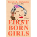 Firstborn Girls: A Memoir