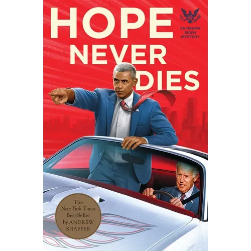 Hope Never Dies: An Obama Biden Mystery