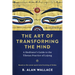 The Art of Transforming the Mind: A Meditator's Guide to the Tibetan Practice of Lojong