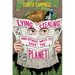Lying, Stealing, and Other Ways to Save the Planet