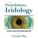 The Foundations of Iridology: The Eyes as the Key to Your Genetic Health Profile