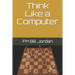 Think Like a Computer