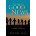The Day of Good News: Essentials in Personal Evangelism