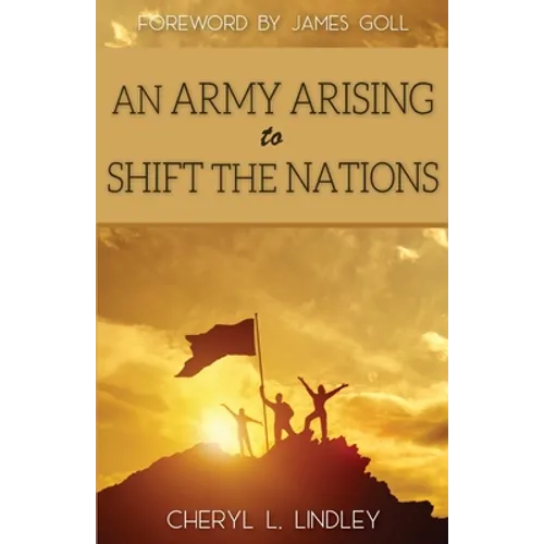 An Army Arising to Shift the Nations