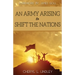An Army Arising to Shift the Nations