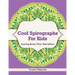 Cool Spirographs For Kids - Coloring Books 9 Year Olds Edition