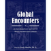 Global Encounters: An Interdisciplinary Approach to World Literature and Cultures