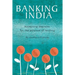 Banking India: Accepting deposits for the purpose of lending