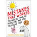 Mistakes That Worked: The World's Familiar Inventions and How They Came to Be