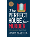 THE PERFECT HOUSE FOR MURDER a gripping murder mystery full of twists