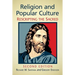 Religion and Popular Culture: Rescripting the Sacred, 2d ed.
