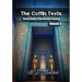 The Coffin Texts: Sacred Spells of the Afterlife's Journey Volume 3