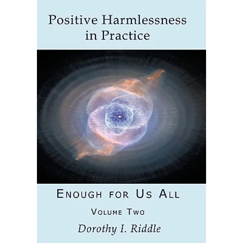 Positive Harmlessness in Practice: Enough for Us All, Volume Two