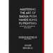 Mastering the Art of Bagua Push Hands Kung Fu Fighting: Exploring Fundamental Techniques: Unveiling the Core Principles and Strategies for Effective B