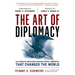 The Art of Diplomacy: How American Negotiators Reached Historic Agreements That Changed the World