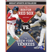 The Boston Red Sox vs. the New York Yankees