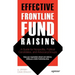 Effective Frontline Fundraising: A Guide for Nonprofits, Political Candidates, and Advocacy Groups