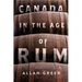 Canada in the Age of Rum