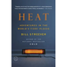 Heat: Adventures in the World's Fiery Places