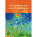 A C++ notebook: A first course in programming