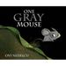 One Gray Mouse