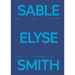 Sable Elyse Smith: And Blue in a Decade Where It Finally Means Sky