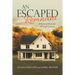 An Escaped Remnant: A Story of Revival Through Cancer