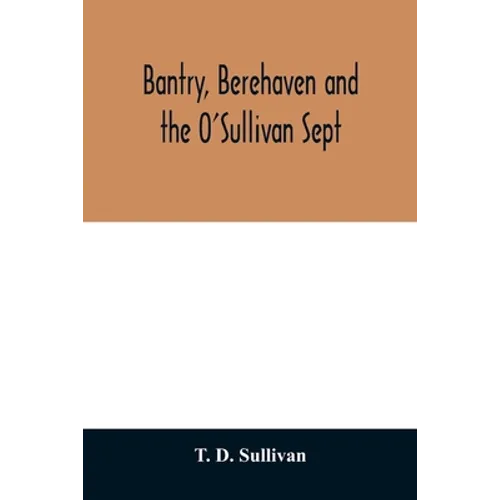 Bantry, Berehaven and the O'Sullivan Sept