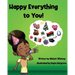 Happy Everything to You: A Celebration of Culture