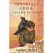 Mirabella Crow Learns to Sing