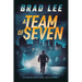 A Team of Seven: An Unsanctioned Asset Thriller Book 7