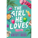 The Girl He Loves: A Second Chance Romantic Comedy