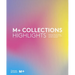 M+ Collections: Highlights