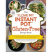 The I Love My Instant Pot(r) Gluten-Free Recipe Book: From Zucchini Nut Bread to Fish Taco Lettuce Wraps, 175 Easy and Delicious Gluten-Free Recipes
