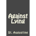 Against Lying