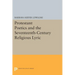 Protestant Poetics and the Seventeenth-Century Religious Lyric