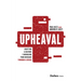 Upheaval: Crafting a Culture & Managing Your Message Through a Crisis