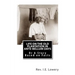Life on the Old Plantation in Ante-Bellum Days: OR A Story Based on Facts